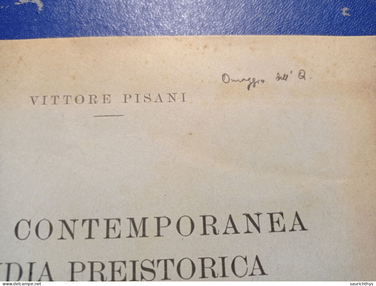 India Contemporanea E India Preistorica Con Autografo Glottologo Vittore Pisani 1935 Estratto Società Asiatica Italiana - Geschichte, Biographie, Philosophie