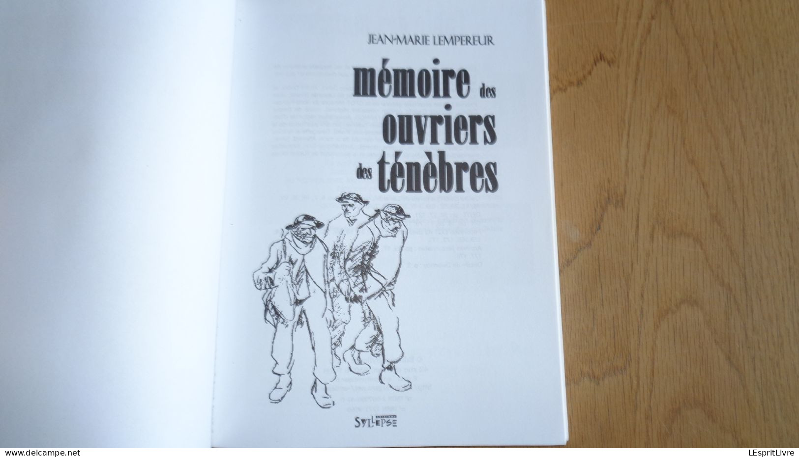 MEMOIRE DES OUVRIERS DES TENEBRES Régionalisme Nord Pas De Calais Industrie Charbon Mine Mineurs Charbonnages Houille - Picardie - Nord-Pas-de-Calais