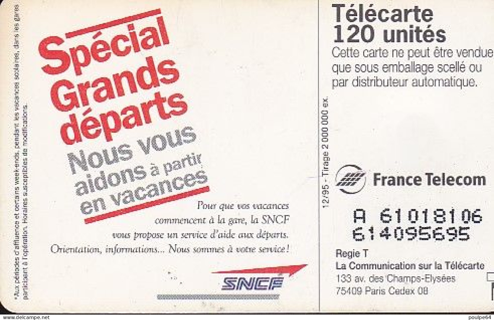 F607 - 12/1995 - SNCF - GRANDS DÉPARTS - 50 SO3 - (verso : N° Deux Lignes - 2ème Ligne Vers La Gauche Sous Le A) - 1995