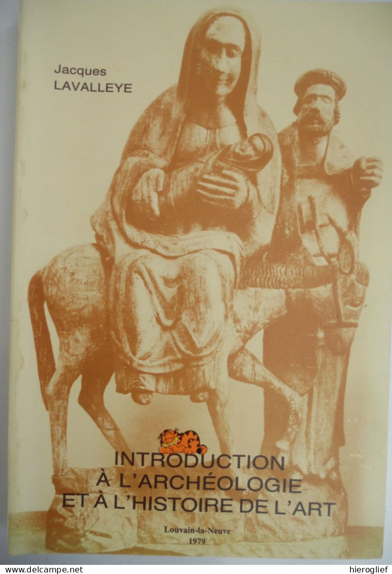 Introduction à L'archéologie Et à L'histoire De L'art Par Jacques Lavalleye 1979 Louvain-la-Neuve Monumen Ts Objets - Archeology