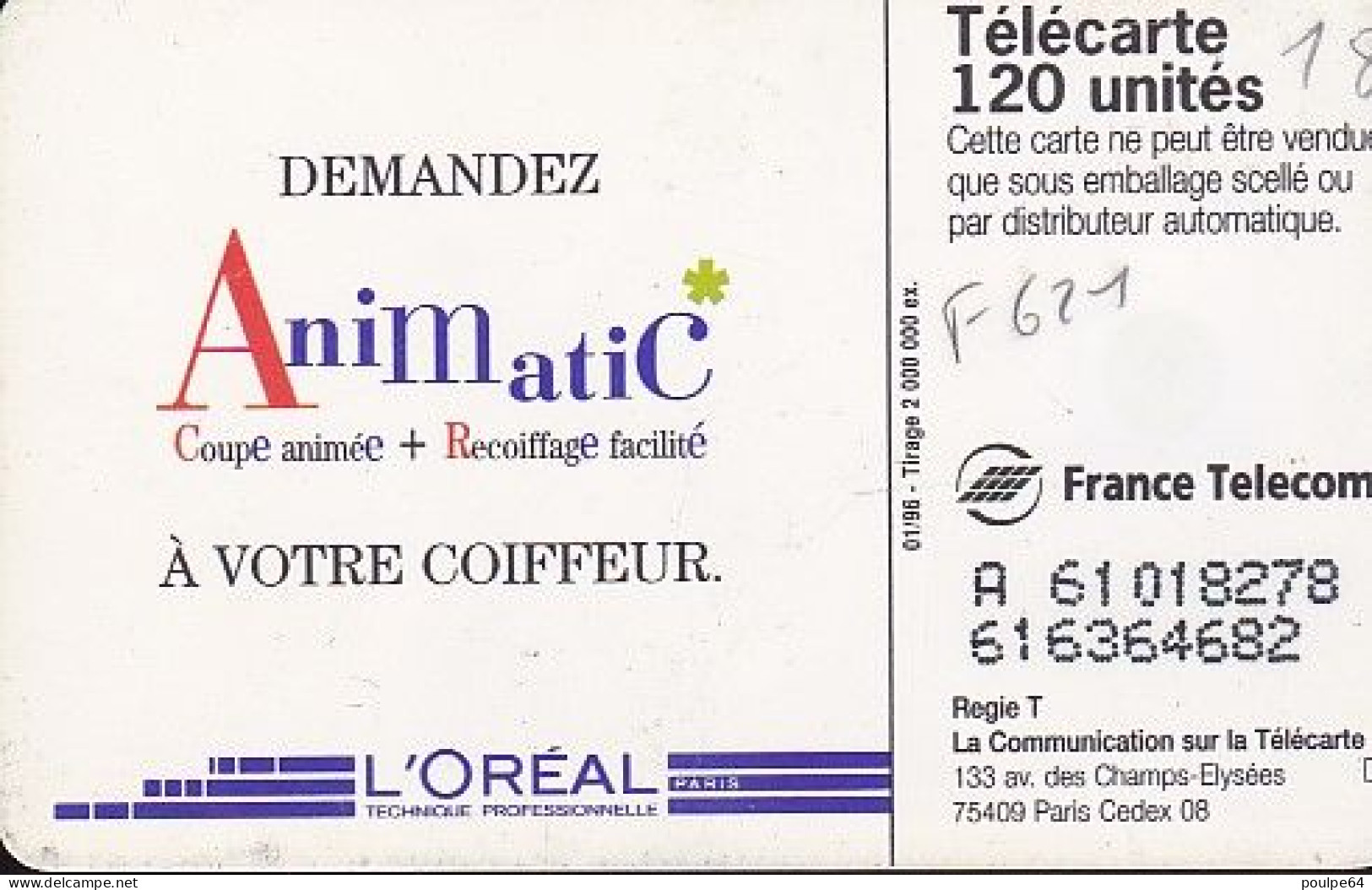 F621- 01/1996 - ANIMATIC - 120 SO3 - (verso : N° Droits Deux Lignes - 2ème Ligne Vers La Gauche Sous Le A) - 1996