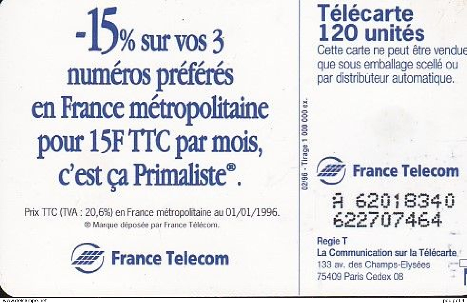 F630 02/1996 - PRIMALISTE - 120 SO3  - (verso : N° Deux Lignes - 2ème Ligne Vers La Gauche Sous Le A) - 1996
