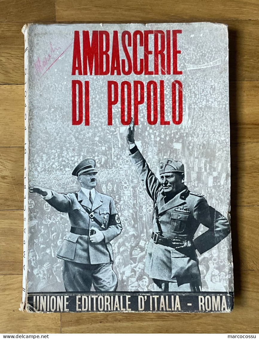 Libro Periodo Fascista AMBASCERIE DI POPOLO  Orig. 1938 - Guerre 1939-45