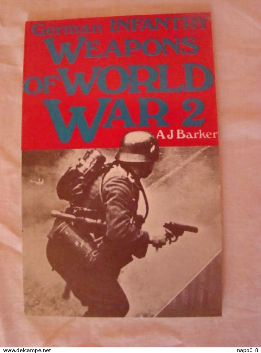 German  Infantry Weapons Of World War 2 " AJ Barker " - Anglais