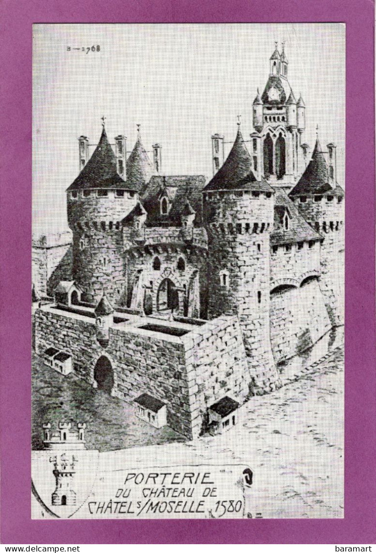 88 CHATEL SUR MOSELLE  Porterie Du Château De Chatel Sur Moselle 1580    Rééedition - Chatel Sur Moselle