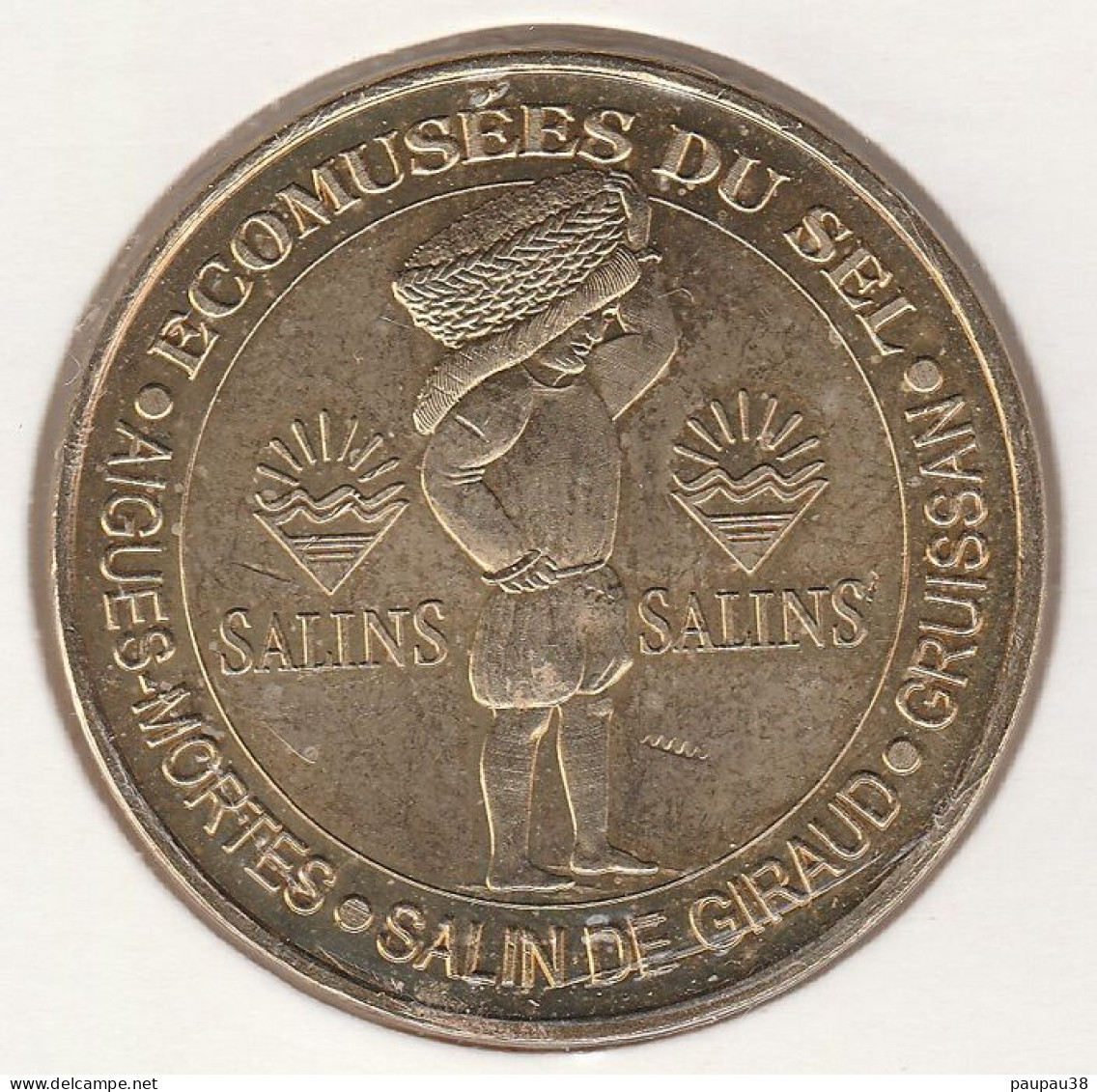 MONNAIE DE PARIS 2008 - 30 AIGUES-MORTES Les Salins Du Midi - Les Ecomusées Du Sel - Salin De Giraud - 2008