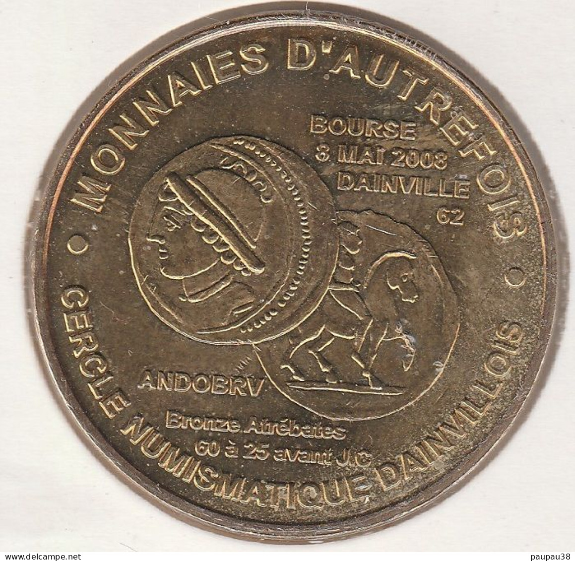 MONNAIE DE PARIS 2008 - 62 DAINVILLE 20ème Anniversaire Du CND - Monnaie D'ANDOBRV - 2008