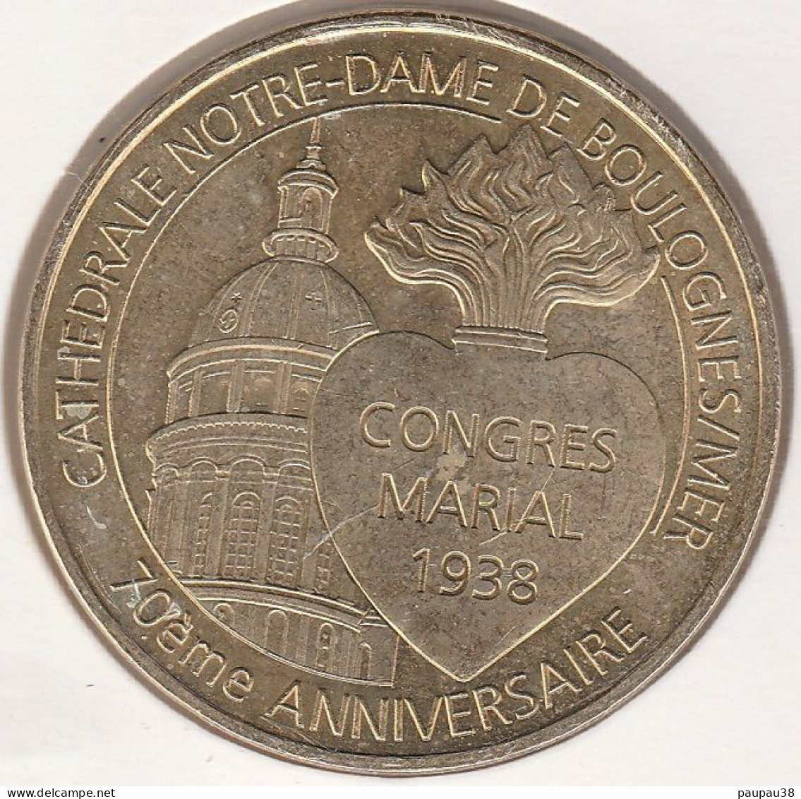 MONNAIE DE PARIS 2008 - 62 BOULOGNE-SUR-MER Cathédrale ND De Boulogne-sur-Mer - 70ème Anniversaire Congrès Maria - 2008