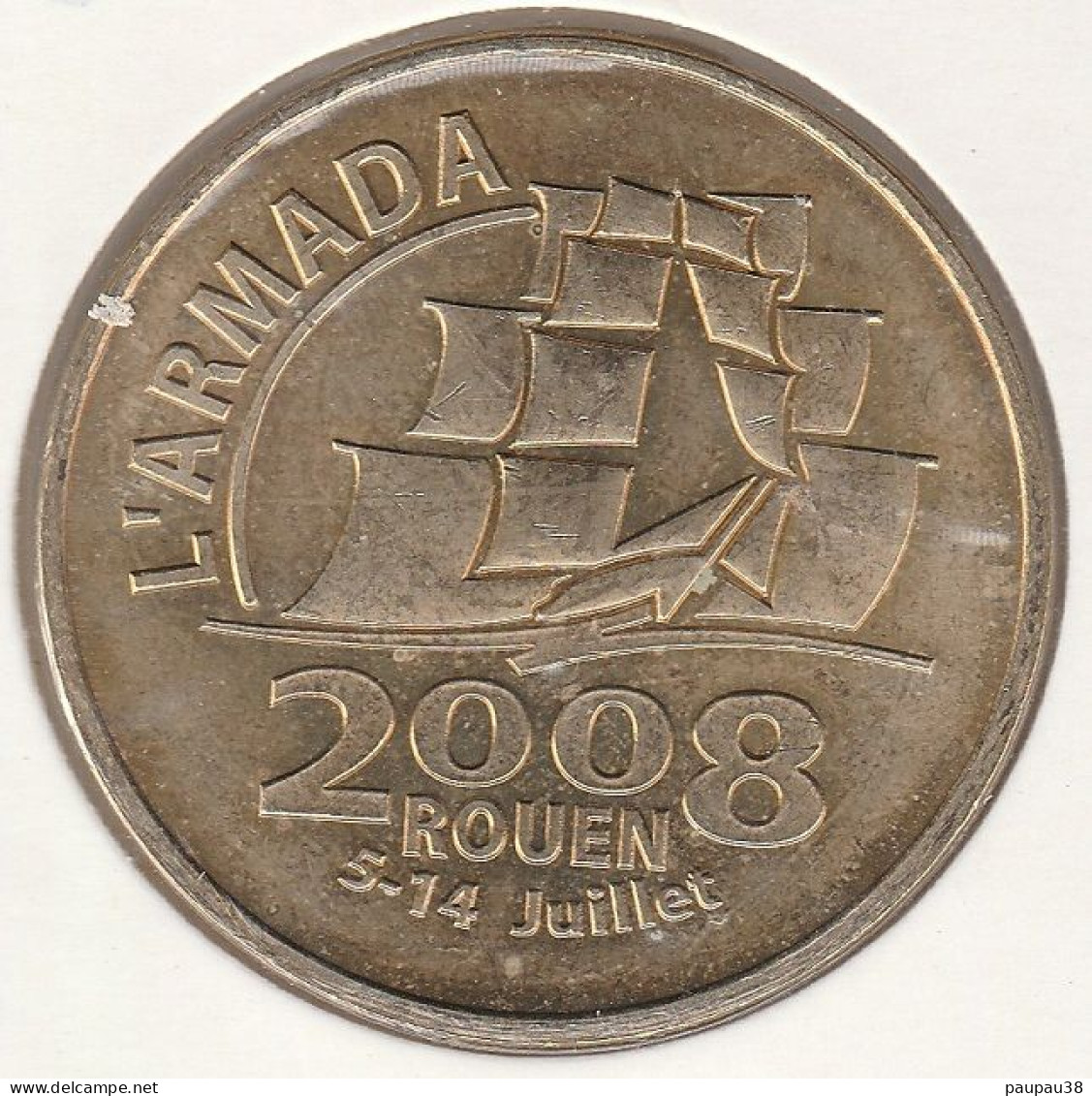 MONNAIE DE PARIS 2008 - 76 ROUEN Armada De La Liberté - L'Armada 2008 Logo - 2008