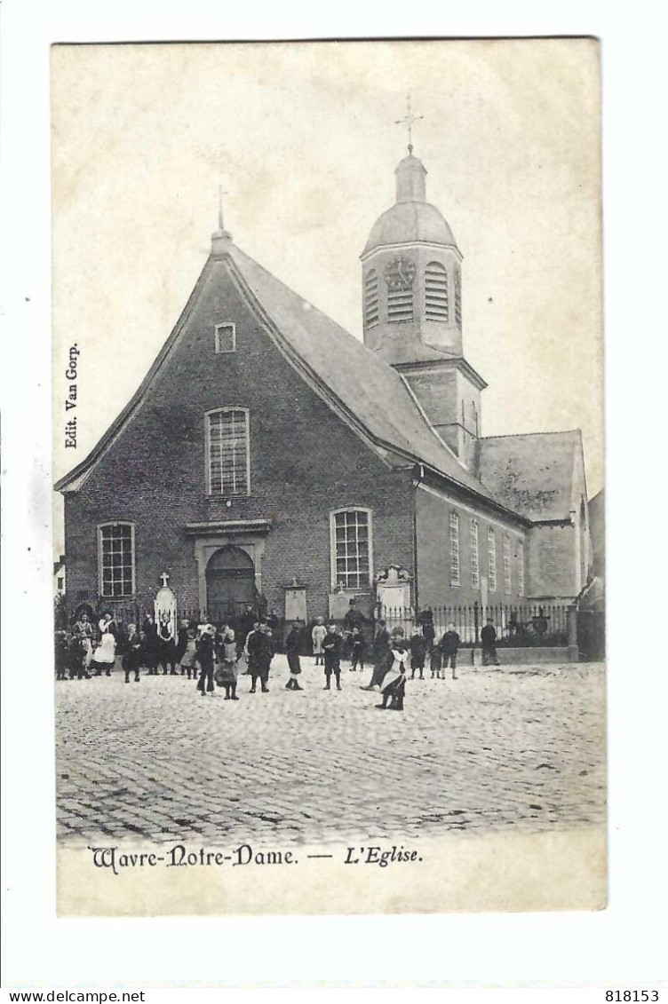 Onze-Lieve-Vrouw-Waver  Wavre-Notre-Dame  -  L'Eglise  1903 - Sint-Katelijne-Waver