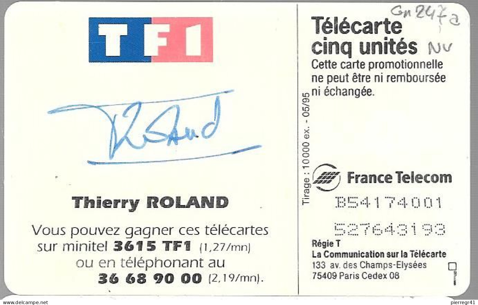 CARTE²-PUCE-PRIVEE-5U-GN247a-05/95-GEMA-TF1-T.ROLAND-Signé-R°Glacé-V°DN° Série 74001-BE- - 5 Unités