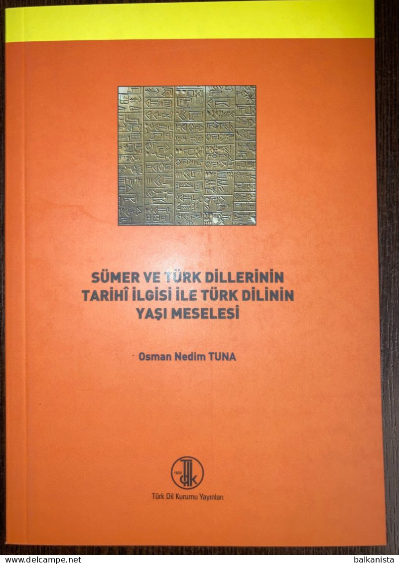 Sumer Ve Turk Dillerinin Tarihi Ilgisi İle Turk Dilinin Yasi Meselesi - Cultura