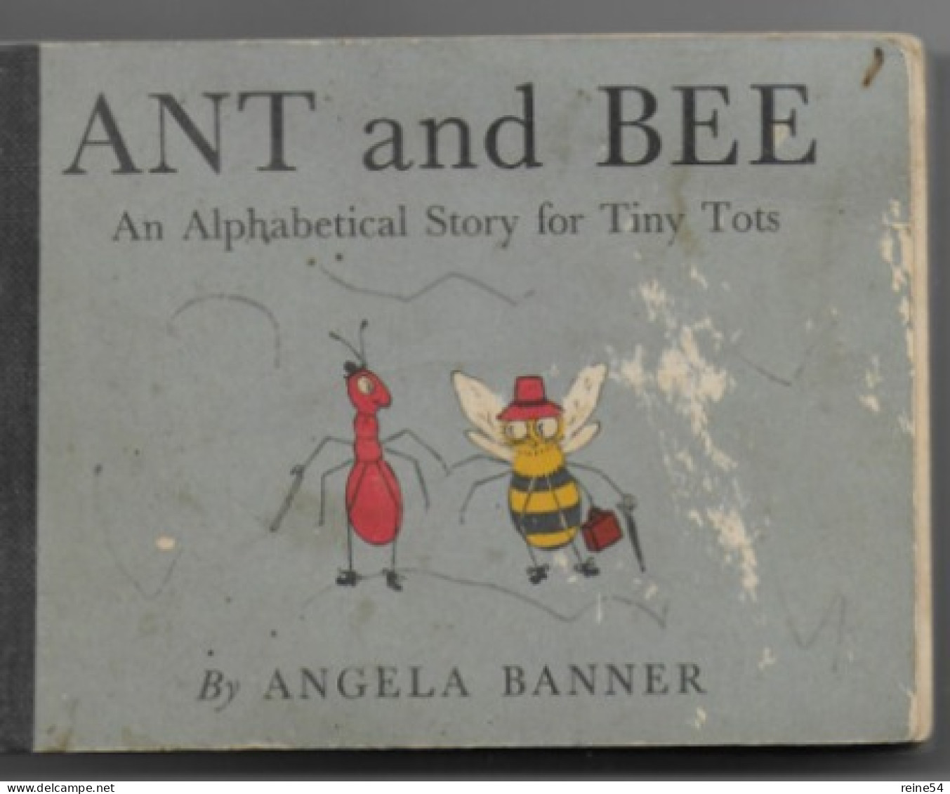 ANT And BEE -Angela BANNER -An Alphabetical Story For Tiny Tots- Edmund Ward - Libros Escolares