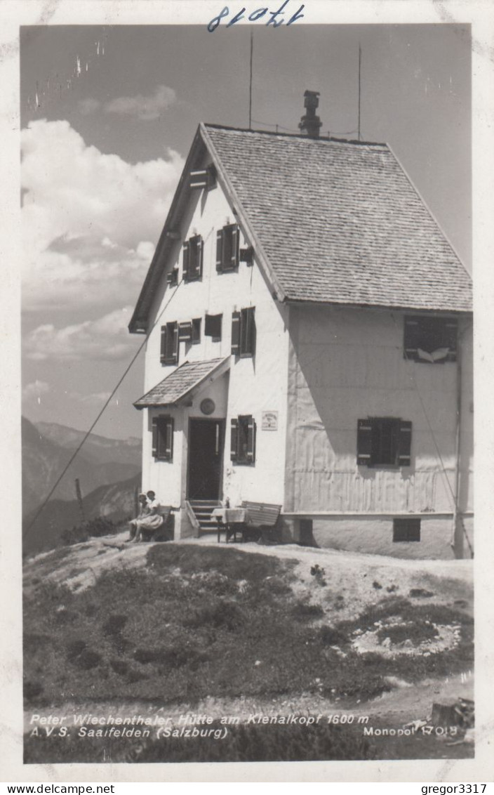 D8179) Peter WIECHENTHALER HÜTTE Am Kienalkopf - SAALFELDEN A.V.S. - Tolle FOTO AK - Saalfelden