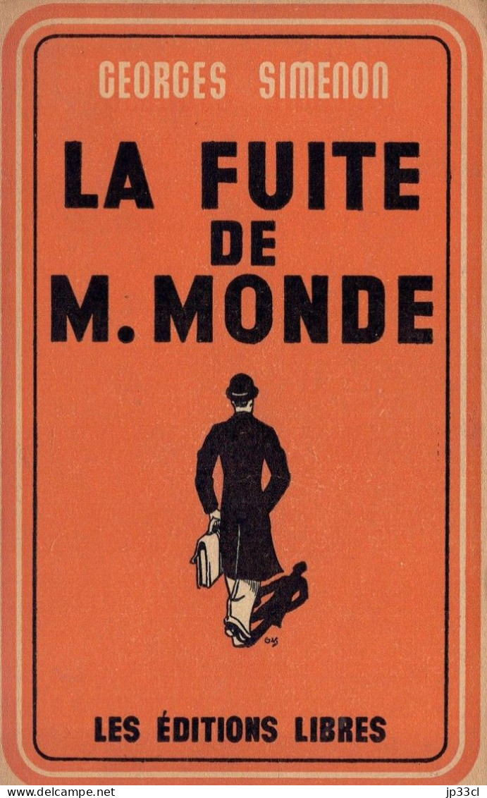La Fuite De M. Monde Par Georges Simenon (Les éditions Libres, 1967) - Simenon