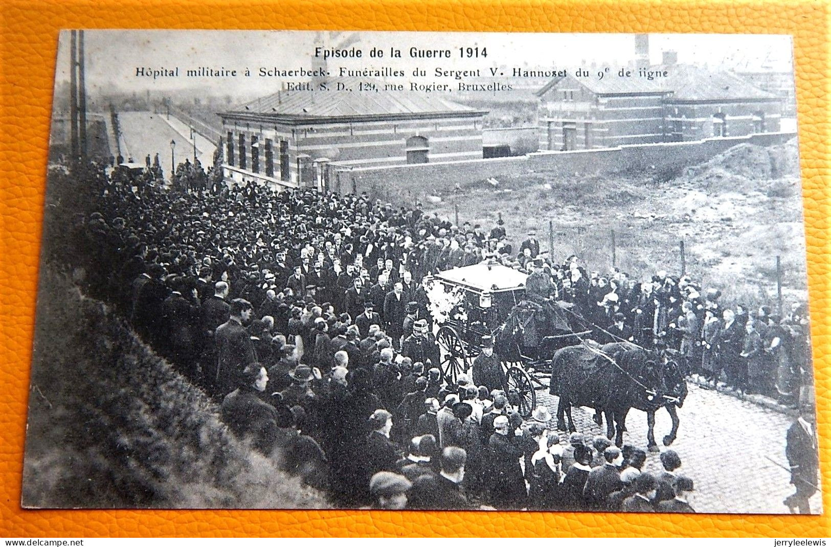 BRUXELLES  - Hôpital Militaire à Schaerbeek Funérailles Du Sergent V. Hannoset Du 9e De Ligne - Guerre 1914-18 - Schaerbeek - Schaarbeek