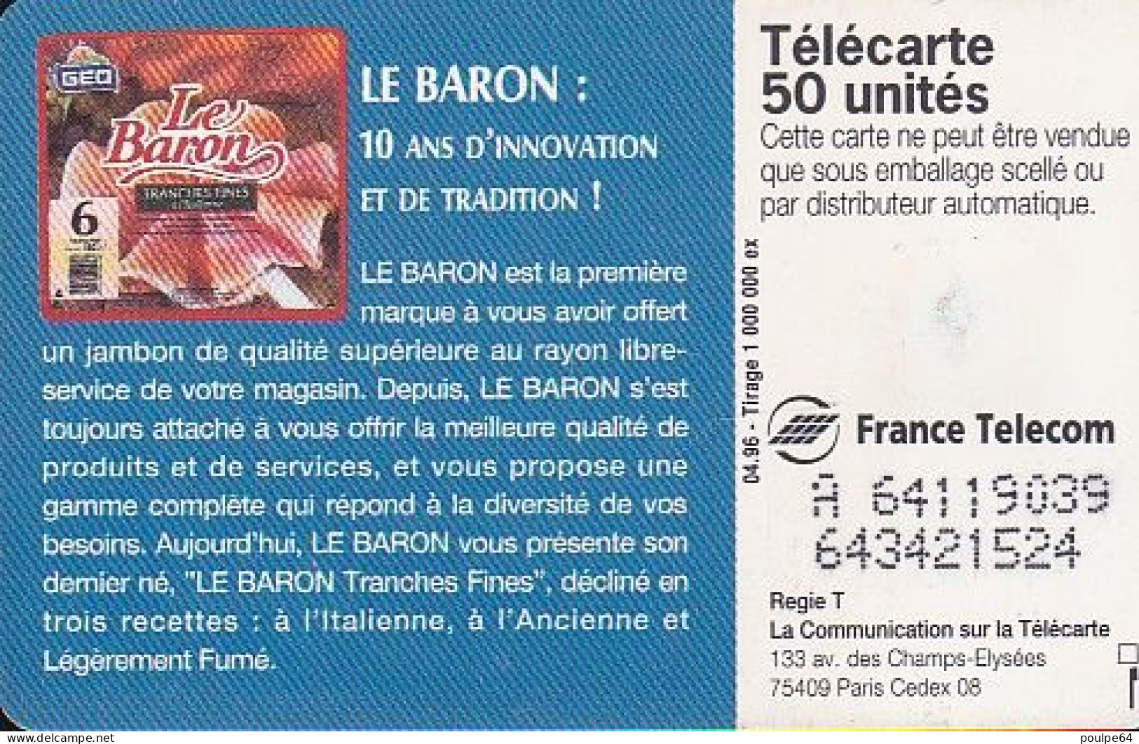 F640 04/1996 - LE BARON JAMBON - 50 SO3 - (verso : N° Impacts Deux Lignes - 2ème Ligne Vers La Gauche Sous Le A) - 1996