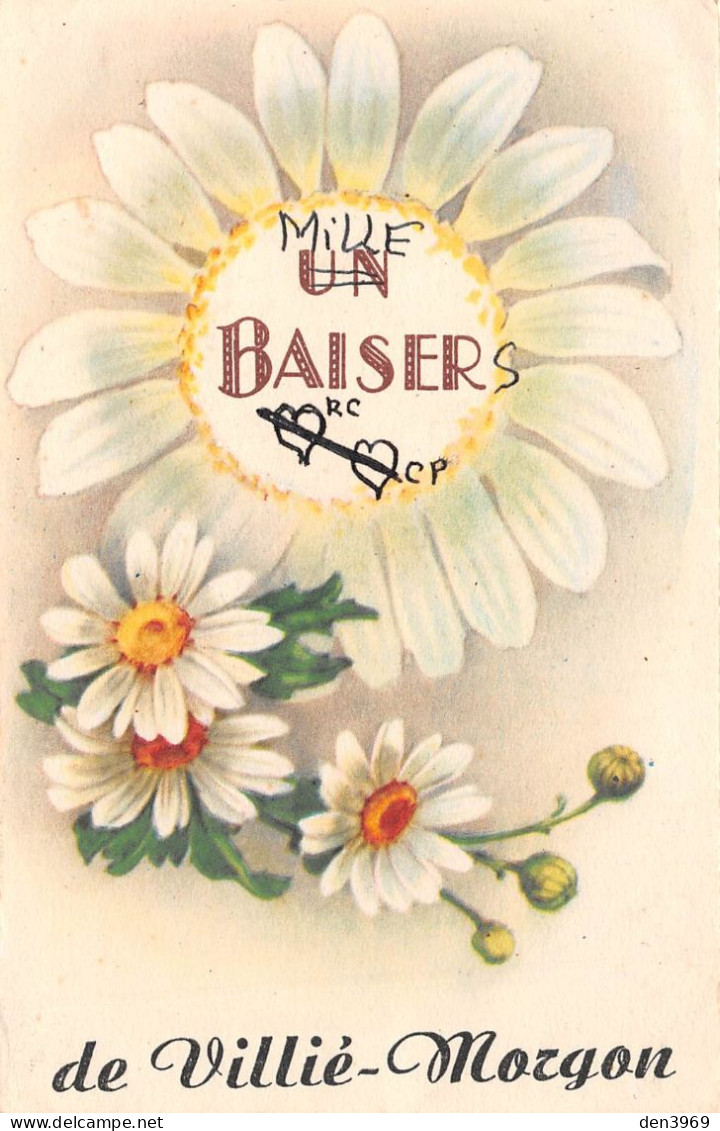 Un Baiser De VILLIE-MORGON (Rhône) - Fleurs, Marguerites - Ecrit (2 Scans) - Villie Morgon