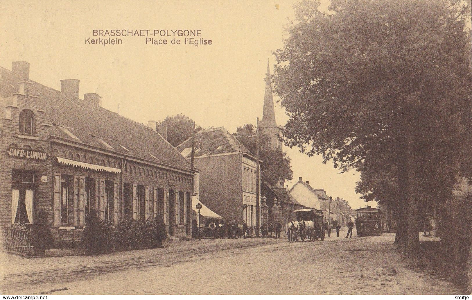 BRASSCHAAT POLYGONE 1923 KERKPLEIN TRAM STOOMTRAM VICINAL EN CAFÉ L'UNION - MOOIE ANIMATIE - FRANCOIS MERKSEM - Brasschaat