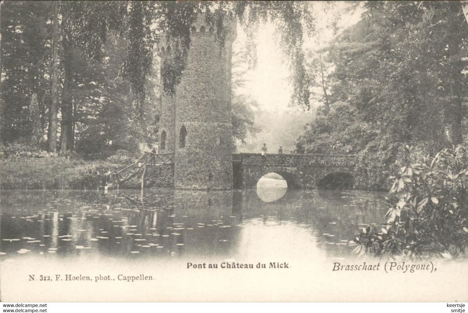 BRASSCHAAT POLYGONE 1905 PONT AU CHATEAU DU MICK - HOELEN KAPELLEN 312 - Brasschaat