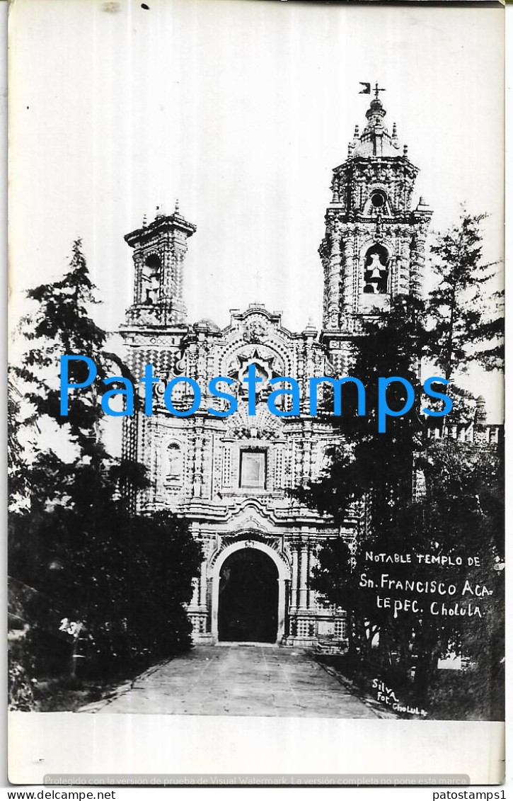 218108 MEXICO CHOLULA TEMPLO DE SAN FRANCISCO ACATEPEC POSTAL POSTCARD - Mexique