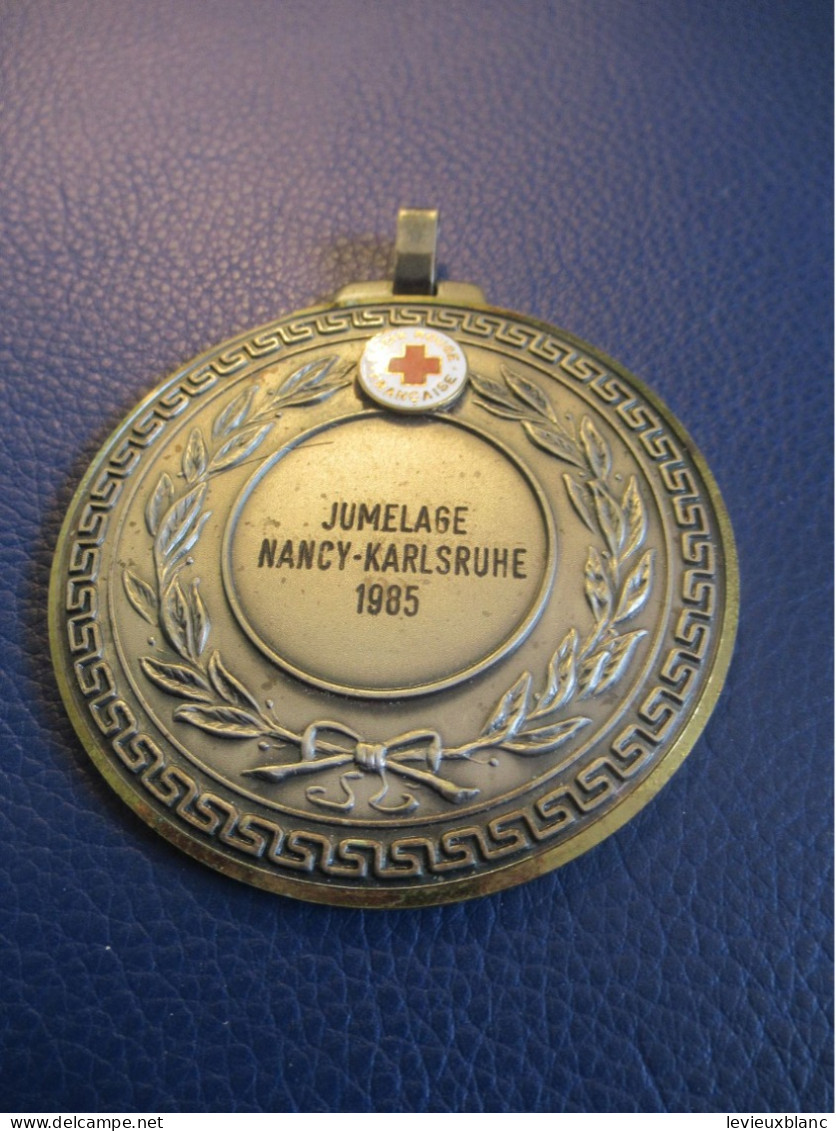 CROIX ROUGE FRANCAISE/ Jumelage NANCY-KARLSRUHE 1985/ Grande Médaille Bronze Brossé/1985                   MED482 - Croix-Rouge