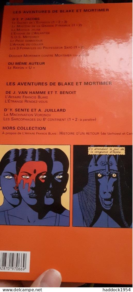 les sarcophages du 6e continent 2 tomes YVES SENTE ANDRE JUILLARD  éditions blake et mortimer 2003-2004