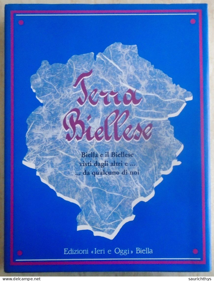 Grosso Volume Terra Biellese - Biella Candelo Oropa Gaglianico Graglia Vigliano 1995 - Histoire, Biographie, Philosophie