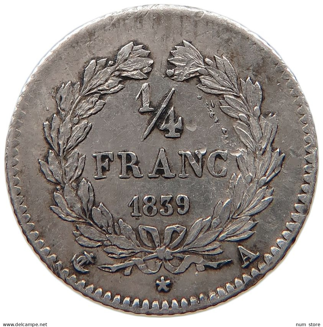 FRANCE 1/4 FRANC 1839 A LOUIS PHILIPPE I. (1830-1848) #t143 0643 - 1/4 Franc