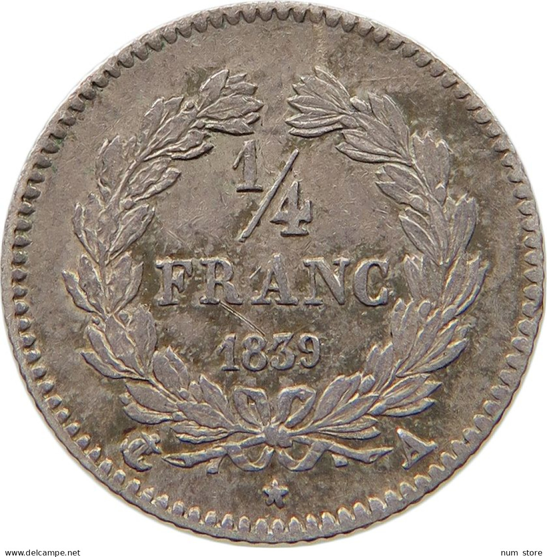 FRANCE 1/4 FRANC 1839 A LOUIS PHILIPPE I. (1830-1848) #t121 0297 - 1/4 Franc