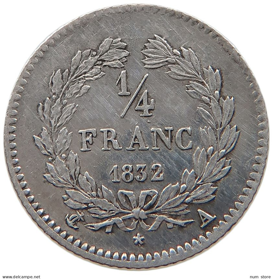 FRANCE 1/4 FRANC 1832 A LOUIS PHILIPPE I. (1830-1848) #t143 0645 - 1/4 Franc