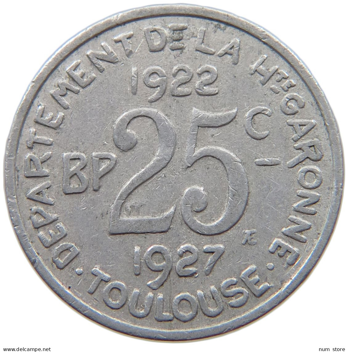 FRANCE 25 CENTIMES 19221927 TOULOUSE #t130 0359 - Autres & Non Classés