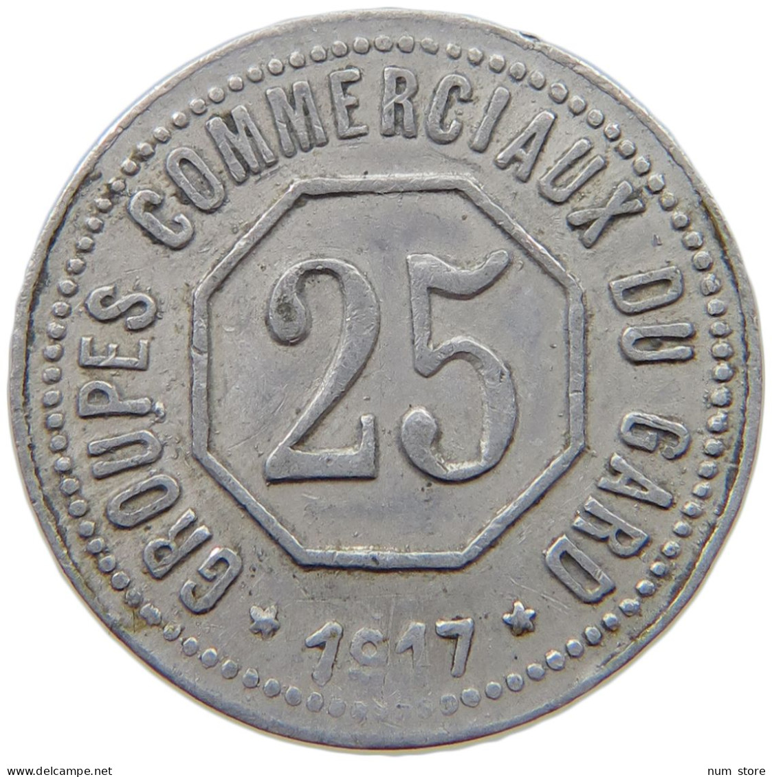 FRANCE 25 CENTIMES 1917 GARD #t130 0633 - Sonstige & Ohne Zuordnung