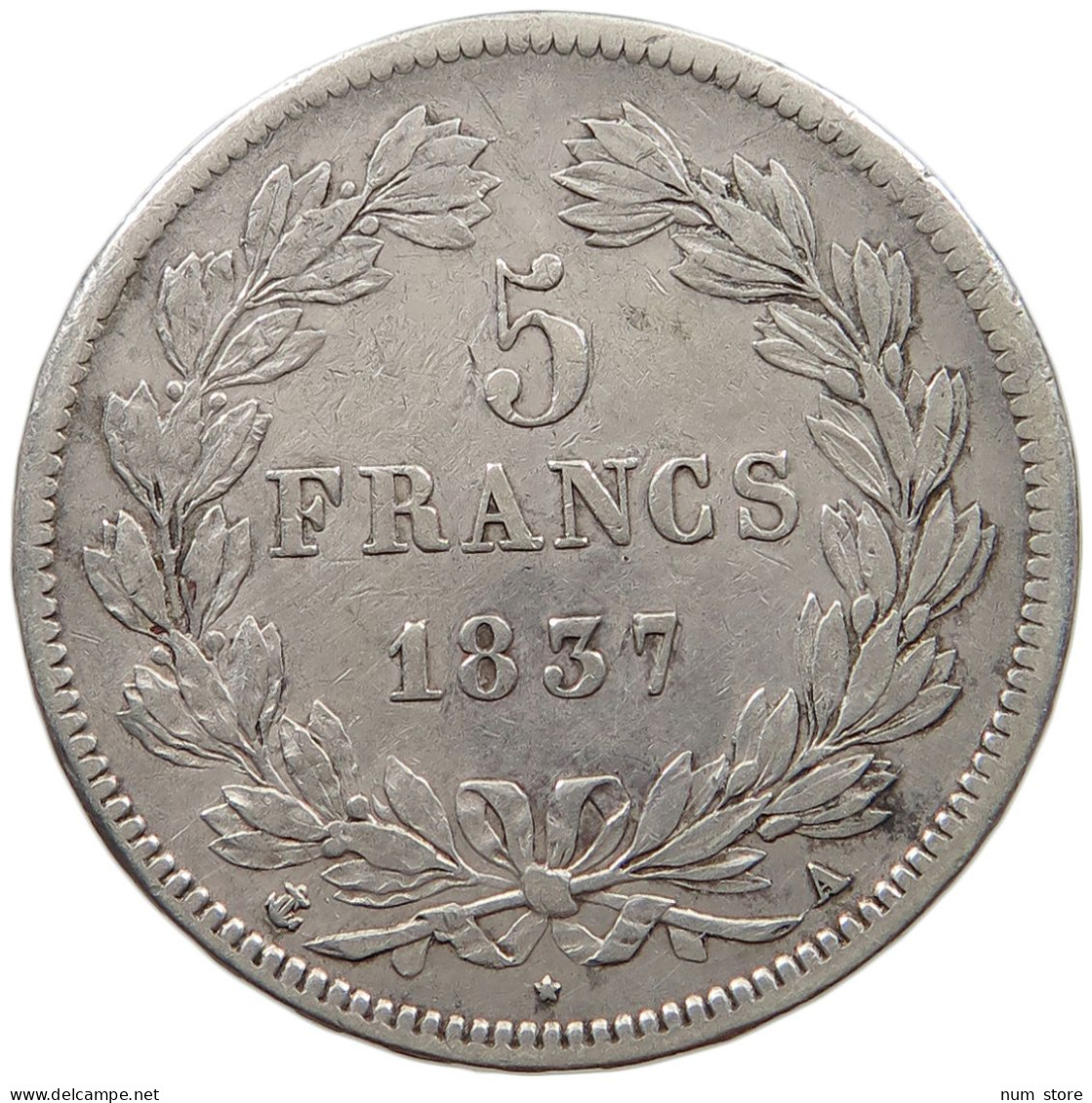 FRANCE 5 FRANCS 1837 A LOUIS PHILIPPE I. (1830-1848) #c058 0085 - 5 Francs