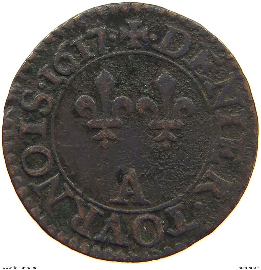 FRANCE DENIER 1617 A LOUIS XIII. (1610–1643) #c034 0241 - 1610-1643 Lodewijk XIII Van Frankrijk De Rechtvaardige