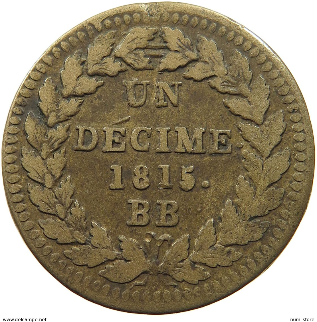 FRANCE DECIME 1815 BB LOUIS XVIII. (1814, 1815-1824) #t058 0019 - Otros & Sin Clasificación