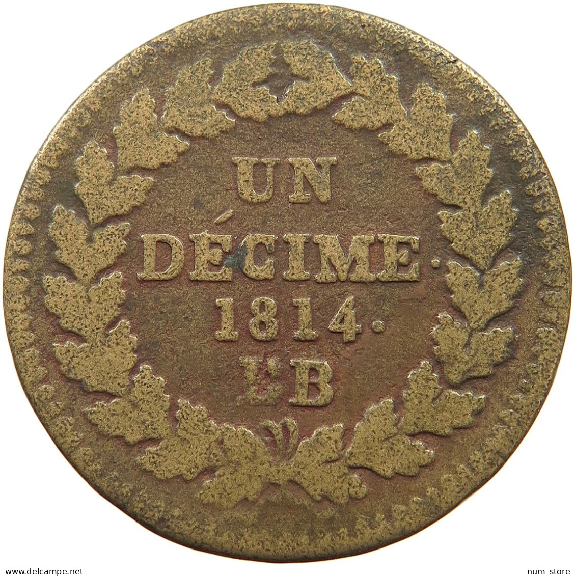 FRANCE DECIME 1814 BB LOUIS XVIII. (1814, 1815-1824) #t058 0015 - Altri & Non Classificati