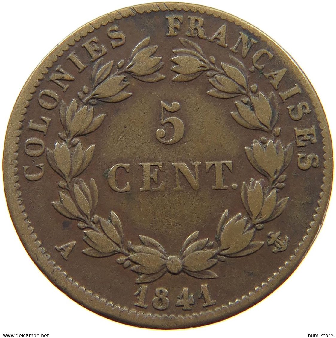 FRANCE COLONIES 5 CENTIMES 1841 A LOUIS PHILIPPE I. (1830-1848) #t158 0659 - Französische Kolonien (1817-1844)