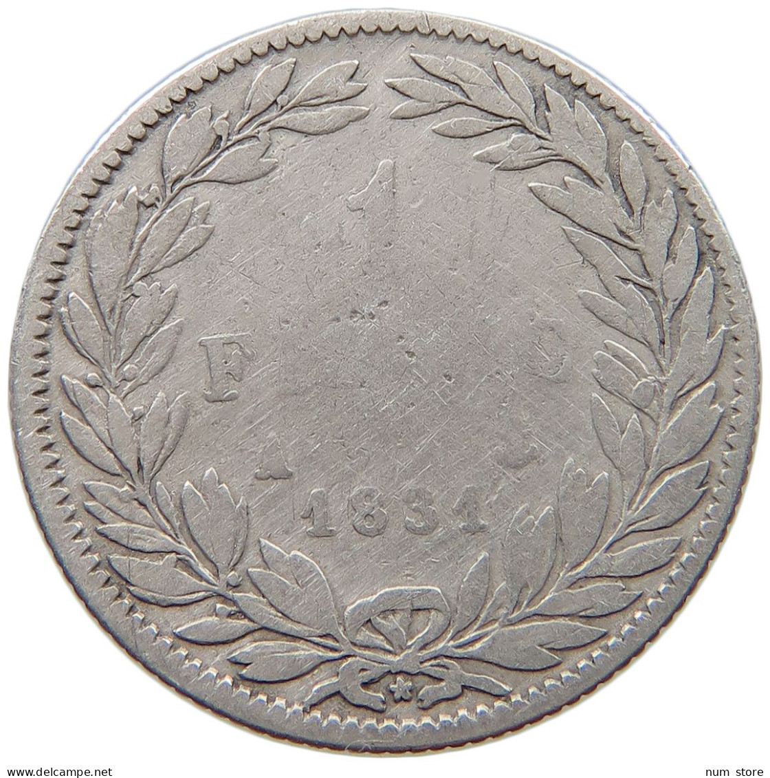 FRANCE FRANC 1831 A LOUIS PHILIPPE I. (1830-1848) RARE #c058 0241 - 1 Franc