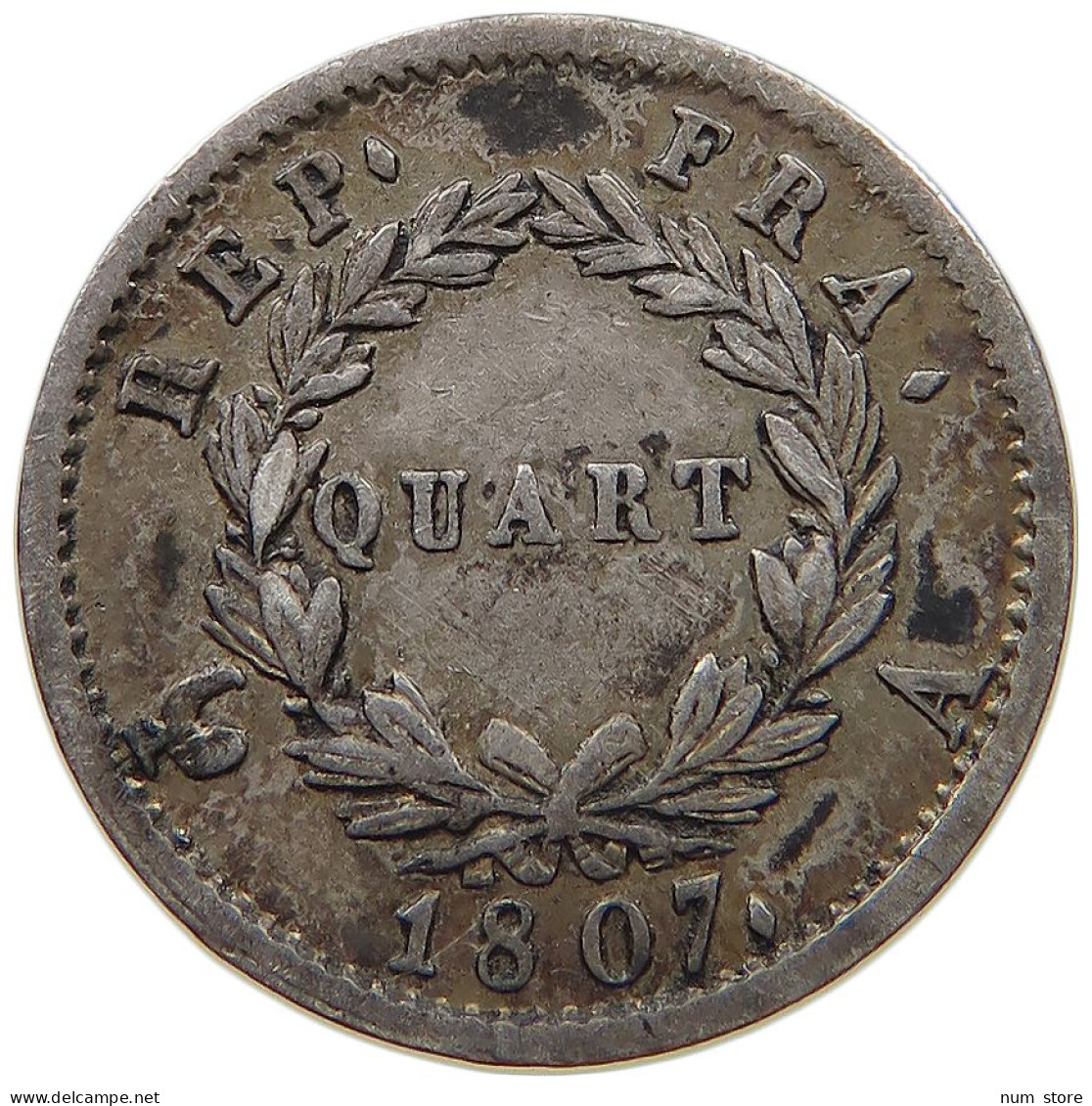 FRANCE QUART 1/4 FRANC 1807 A Napoleon I. (1804-1814, 1815) #t138 0243 - Sonstige & Ohne Zuordnung
