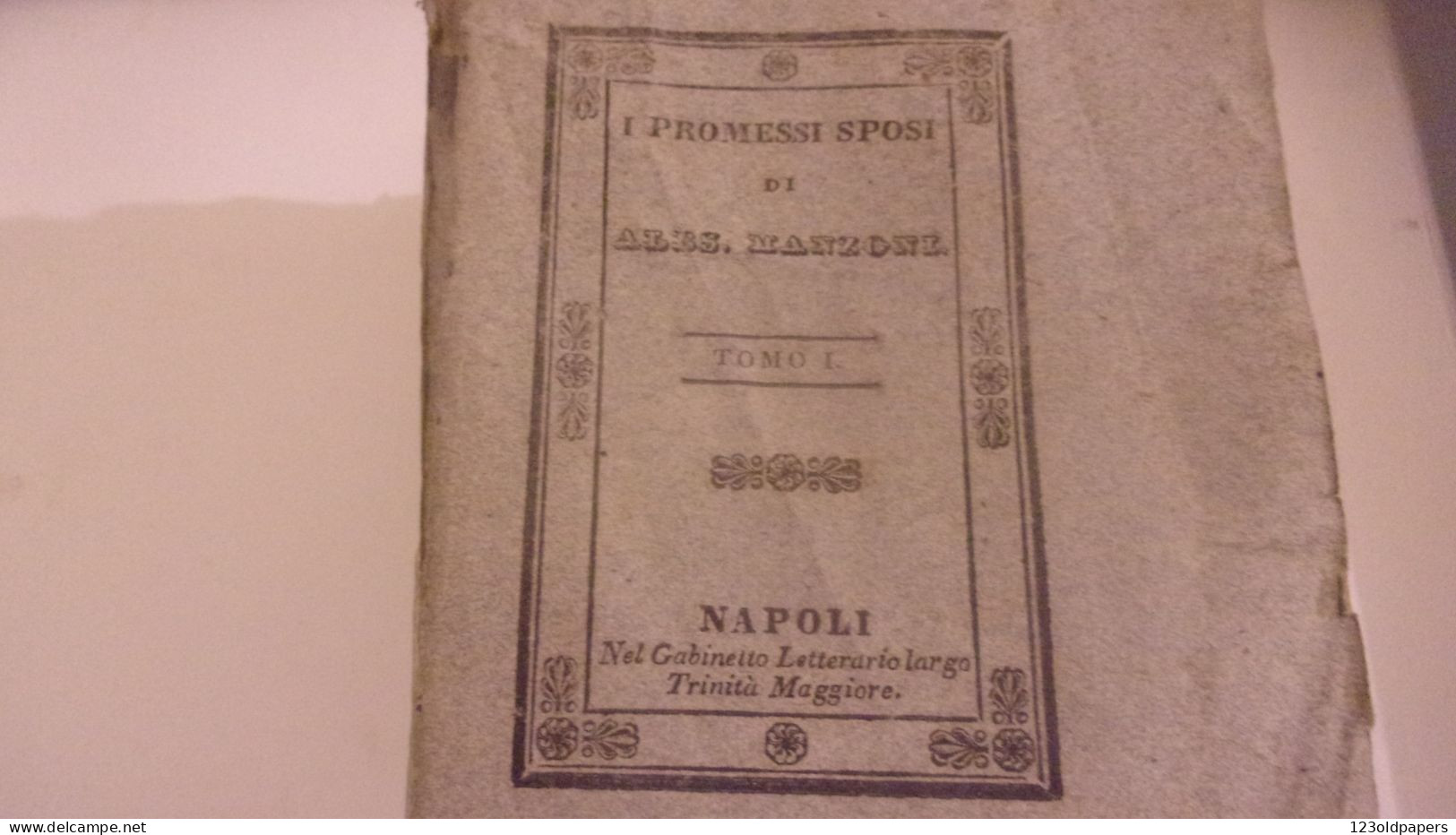 1836 6 VOL COMPLET I PROMESSI SPOSI DI ALES MANZONI  NAPOLI GABINETTO LETTERARIO - Alte Bücher