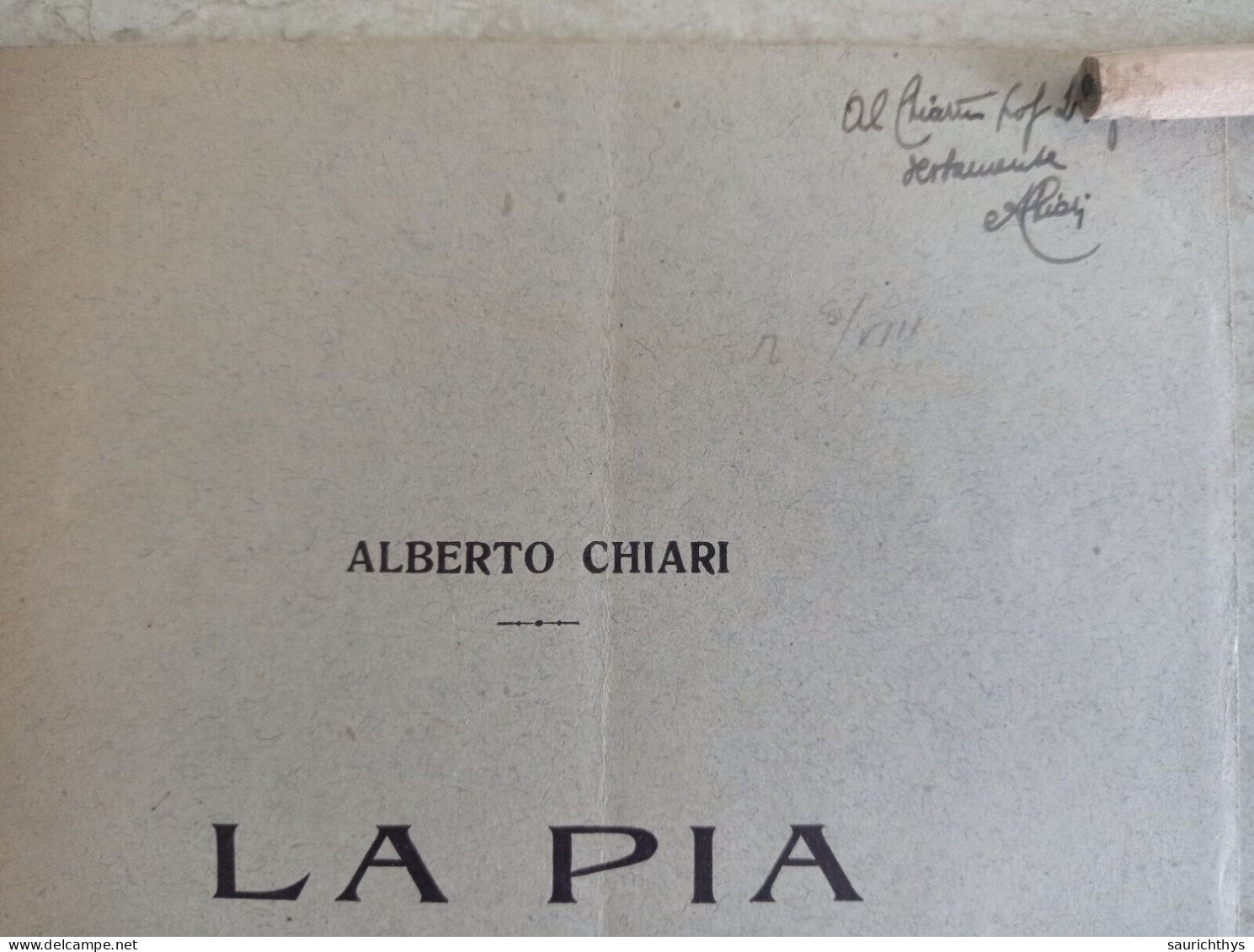 La Pia Estratto Dai Saggi Di Critica Dantesca Di Landogna Autografo Filologo Alberto Chiari Da Firenze - Geschichte, Biographie, Philosophie