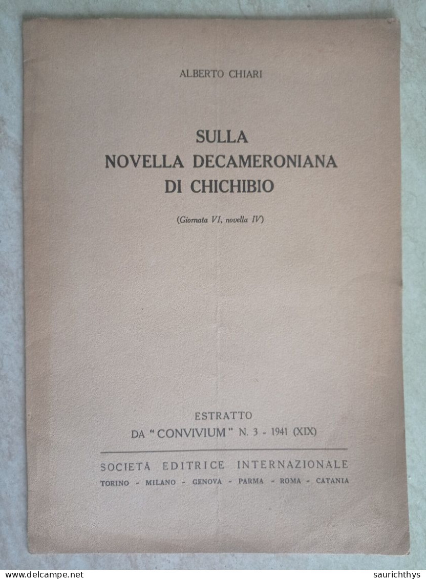 Sulla Novella Decameroniana Di Chichibio Autografo Filologo Alberto Chiari Da Firenze Estratto Da Convivium 1941 - Histoire, Biographie, Philosophie