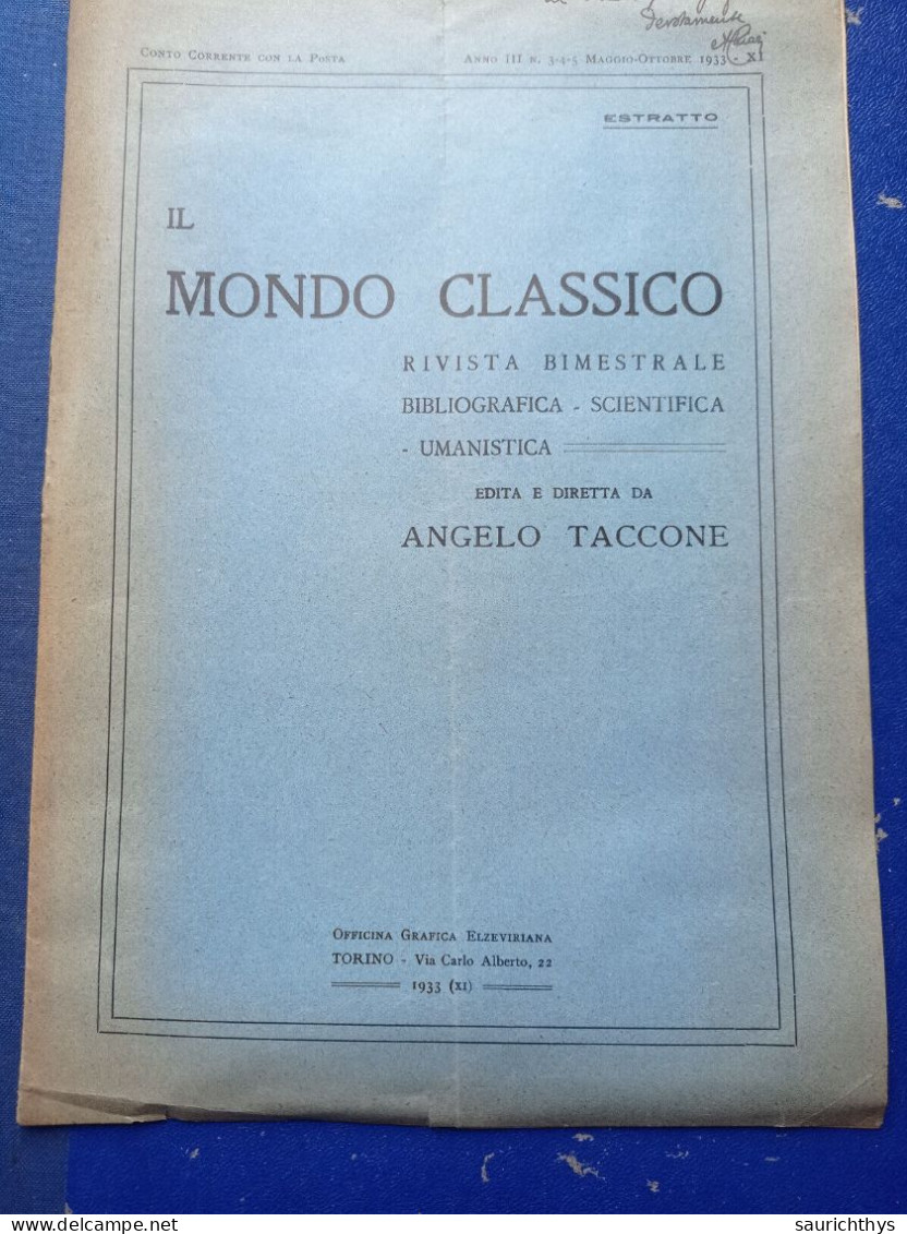 Estratto Rivista Il Mondo Classico Diretta Da Angelo Taccone Con Autografo Filologo Alberto Chiari Da Firenze 1933 - Histoire, Biographie, Philosophie