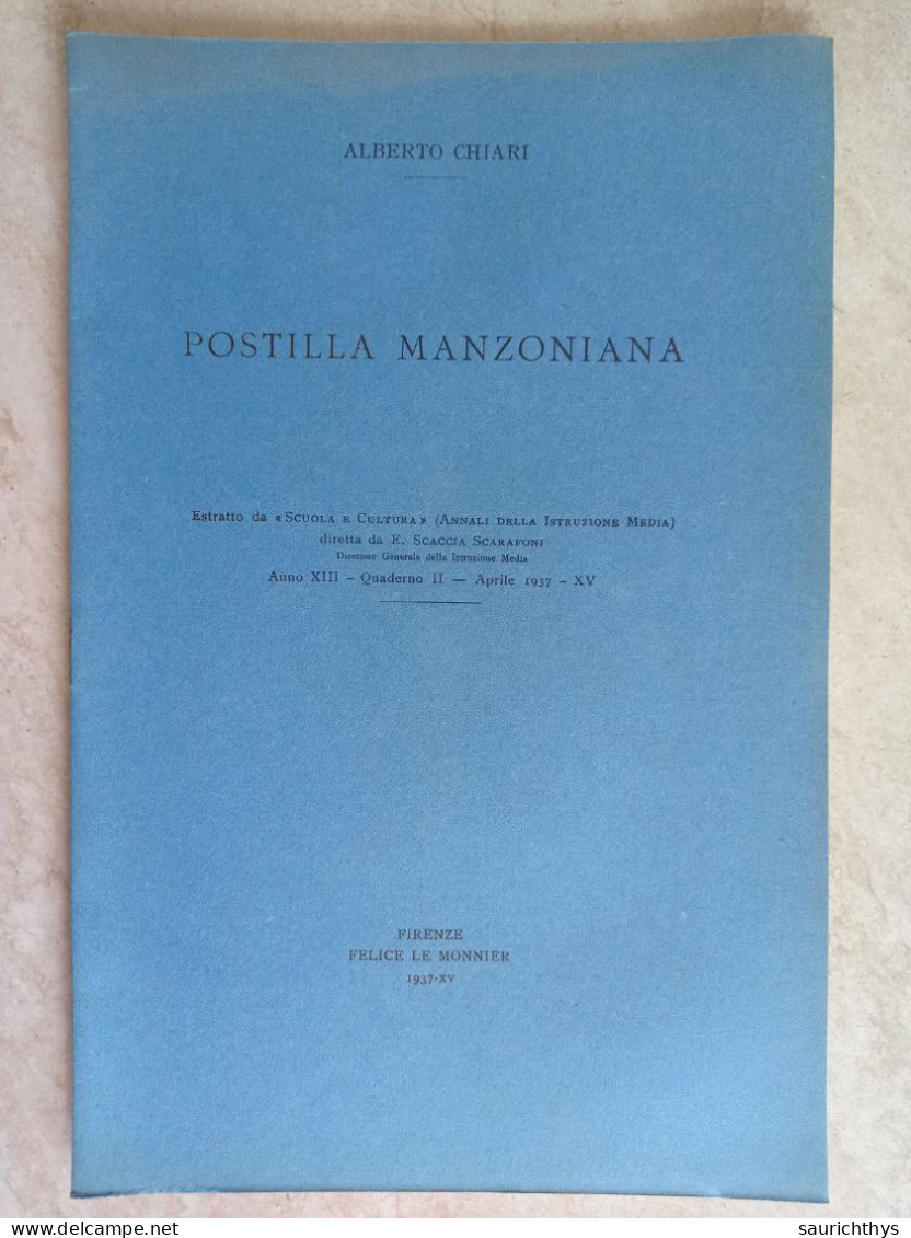 Alberto Chiari Postilla Manzoniana Estratto Da Scuola E Cultura Diretta Da Scaccia Scarafoni 1937 - Alessandro Manzoni - Histoire, Biographie, Philosophie