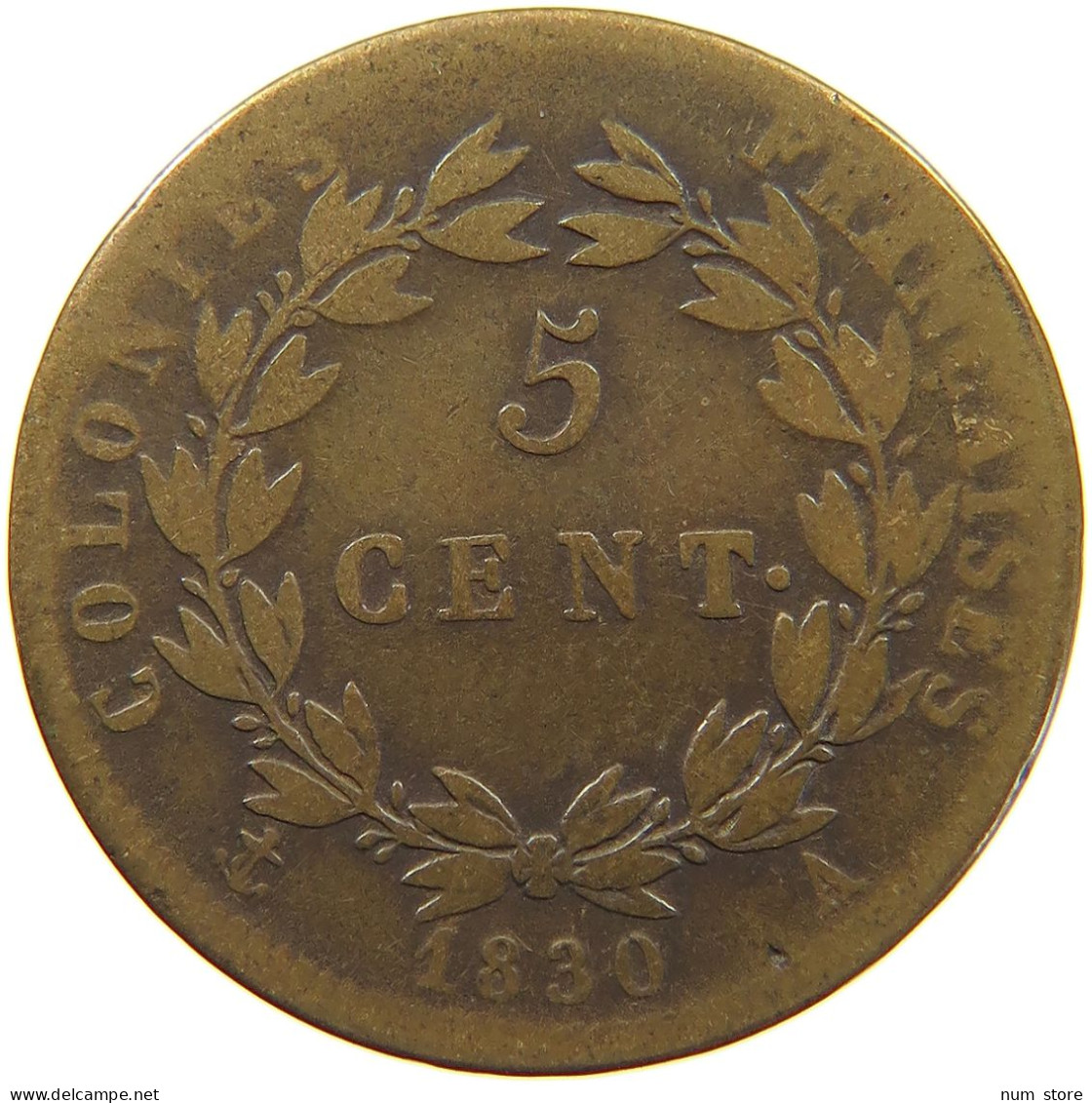 FRENCH COLONIES 5 CENTIMES 1830 A Charles X. (1824-1830) #c061 0067 - Französische Kolonien (1817-1844)