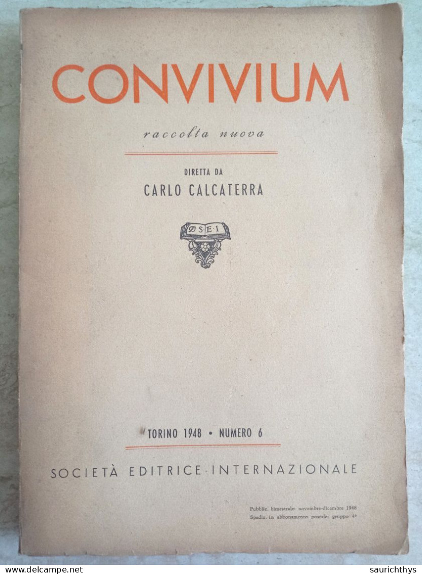 Convivium Raccolta Nuova Diretta Da Carlo Calcaterra Torino 1948 Numero 6 Società Editrice Internazionale - History, Biography, Philosophy