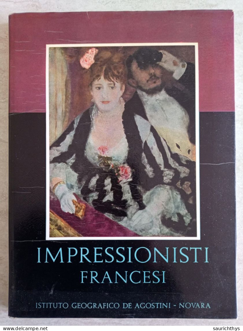 Impressionisti Francesi Di G.F. Hartlaub Istituto Geografico De Agostini 1962 - Kunst, Antiek