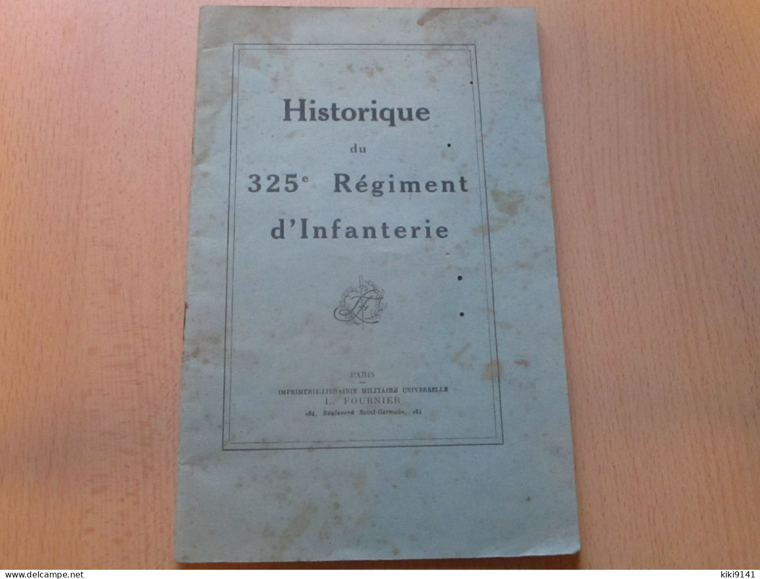 Historique Du 325è Régiment D'Infanterie (42 Pages) - Francese