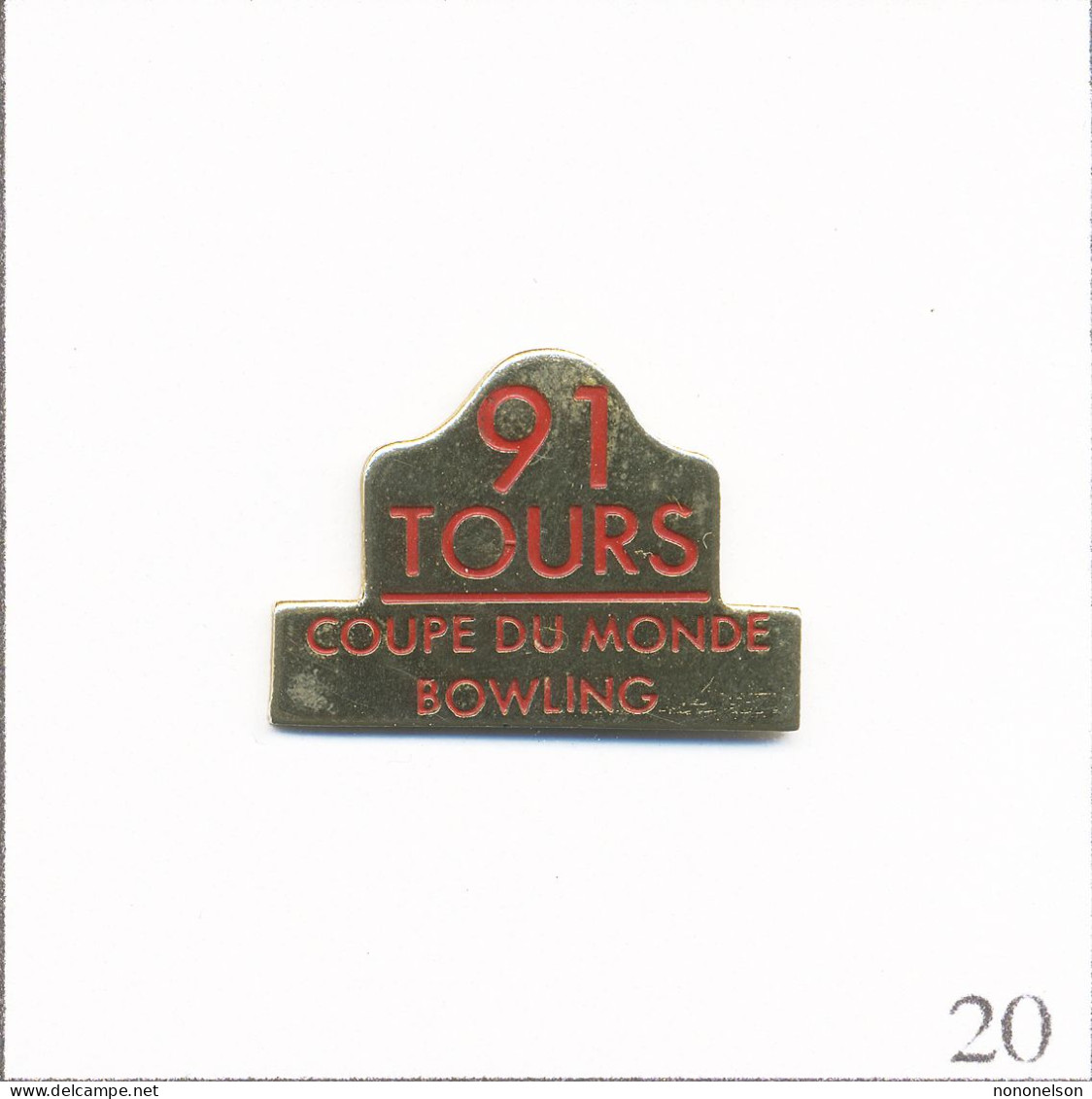 Pin's Sport - Bowling / Coupe Du Monde 1991 à Tours (37). Non Estampillé. Métal Peint. T710-20 - Bowling